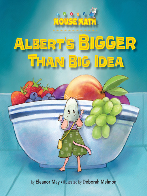 Title details for Albert's BIGGER Than Big Idea by Eleanor May - Available